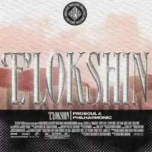 ProSoul Da Deejay & Philhamonic – E Lokishini Mp3 Download