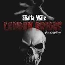 Shatta Wale – London Bridge Mp3 Download