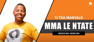 TJ Tsa Manyalo – Mama Le Ntate Mp3 Download