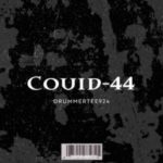 DrummeRTee924 – Covid-44 (Nkwarii Mix)