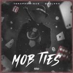 Teraphonique & DNZL444 – MOB TIES
