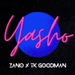 Zano & TK Goodman – Yasho