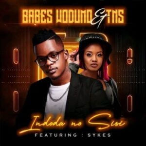 Babes Wodumo & TNS – Indoda no Sisi ft Sykes Mp3 Download