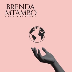 Brenda Mtambo – Enza Kwenzeke Mp3 Download