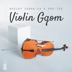 Deejay Zebra SA & Pro Tee – Unholiness (Violin Mix) Mp3 Download. Mp3 Download