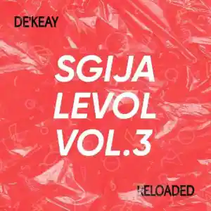 De’KeaY – Sgija Levol Vol.3 (100% Production Mix) Mp3 Download