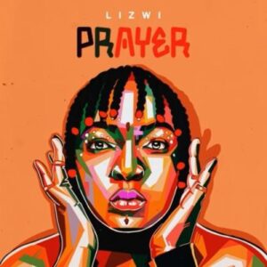 Lizwi – Prayer Mp3 Download