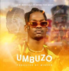 Lizwi Wokuqala & Mfana Kah Gogo – Umbuzo Mp3 Download