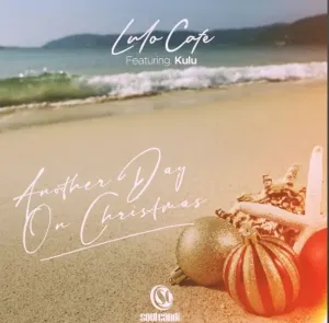 Lulo Café – Another Day On Christmas Ft Kulu Mp3 Download