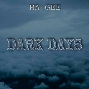 Ma-Gee – Dark Days (Amapiano Hit) Mp3 Download