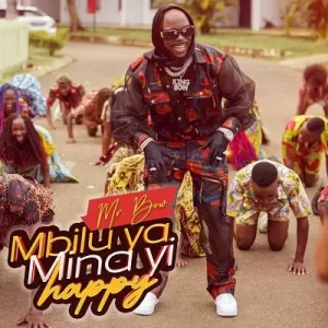 Mr Bow – Mbilu Ya Mina Yi Happy Mp3 Download