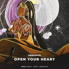 Onesimus – Open Your Heart Mp3 Download