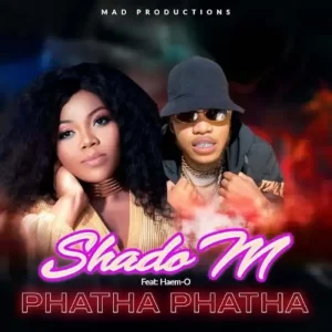 Shado M – Phatha Phatha ft Haem-O Mp3 Download