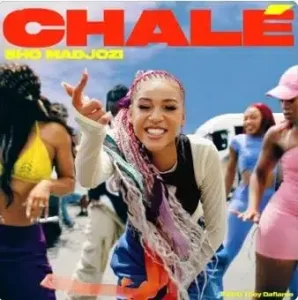 Sho Madjozi – Chalé Mp3 Download