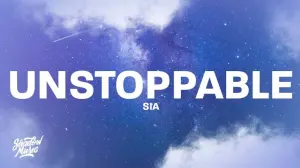 Sia – Unstoppable Mp3 Download