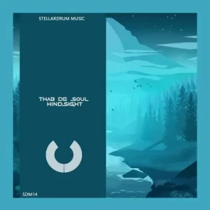 Thab De Soul – Hindsight Mp3 Download