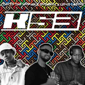 Thuto The Human – K53 Ft. Duda & Lloyd LaSoul Mp3 Download