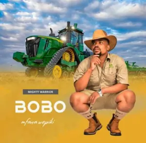 Bobo Mfana Wepiki – Mighty Worrior ft Bonakele Mp3 Download