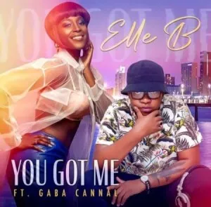 Elle B – You Got Me ft. Gaba Cannal Mp3 Download