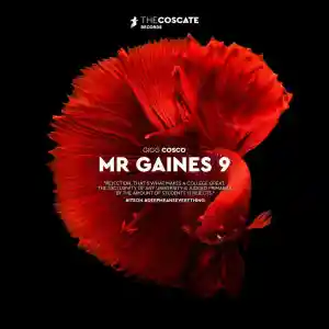 Gigg Cosco – Mr Gaines 9 Mp3 Download
