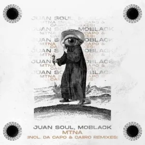 Juan Soul & MoBlack – Mtna (Da Capo Remix) Mp3 Download