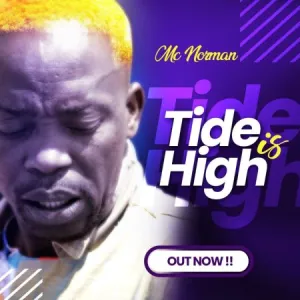 Mc Norman – The Tide is High Mp3 Download