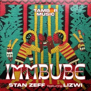 Stan Zeff – Immbube ft Lizwi Mp3 Download
