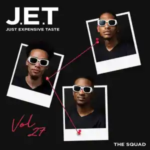 The Squad – Just Expensive Taste Vol. 027 Mix Mp3 Download