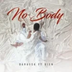Darassa – No Body Ft. Bien