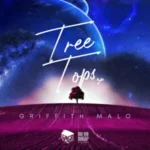 Griffith Malo – Tree Tops
