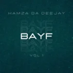 Kamza Da Deejay – BAYF Vol. 1