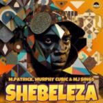 M.Patrick – Shebeleza