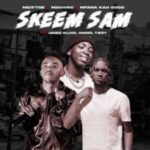 Mgiftoz, Machine & Mfana Kah Gogo – Skeem Sam ft Jaded Gluck , Banzz & Tizzy