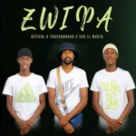 SuG El MusiQ X Retical X Touchdabuka – Zwipa Ft Retical & Touchdabuka