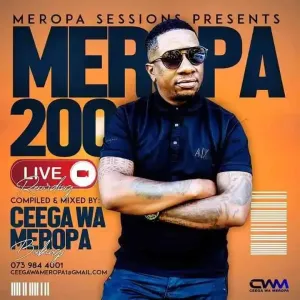 Ceega – Meropa 200 (Best Of Local Deep & Soulful House) Mp3 Download