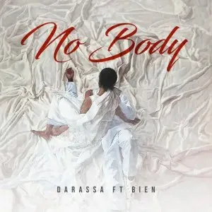 Darassa – No Body Ft. Bien Mp3 Download