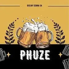 Deejay Zebra SA – ‎Phuze Mp3 Download