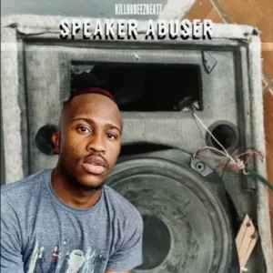 Killorbeezbeatz – Speaker Abuser Mp3 Download