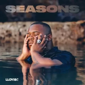 Lloyiso – Seasons Mp3 Download