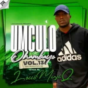 Locco Musiq – Mculo Ohambayo Vol.13 Mp3 Download