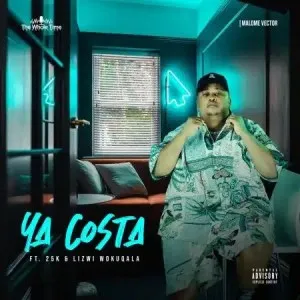 Malome Vector – Ya Costa ft. 25K & Lizwi Wokuqala Mp3 Download