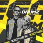 Megadrumz – Mjolo Pandemic ft Mazet SA