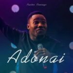 Pastor Courage – Adonai