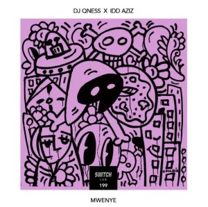 DJ Qness & Idd Aziz – Mwenye Mp3 Download