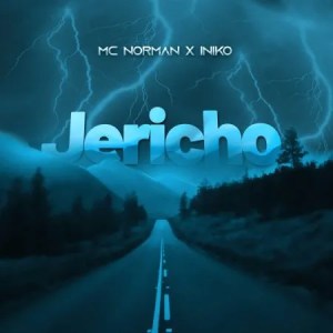 MC Norman & Iniko – Jericho Mp3 Download