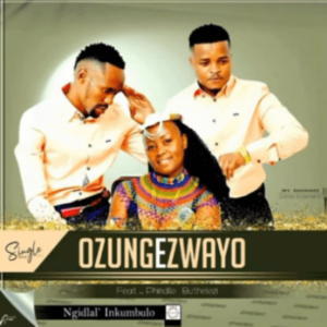 Ozungezwayo – Ngidlal’ inkumbulo ft Phindile Buthelezi Mp3 Download