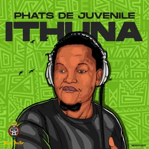 Phats De Juvenile – Ithuna (Original Mix) Mp3 Download