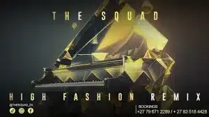 The Squad – High Fashion Remix Mp3 Download
