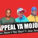 9406 Marven x King Maleey – Appeal Ya Mojolo Ft Drum Nation Boy
