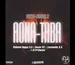 Malome Happy SA – Aona Taba Ft. Bayor 97 & Lessmatic SA & El Professo